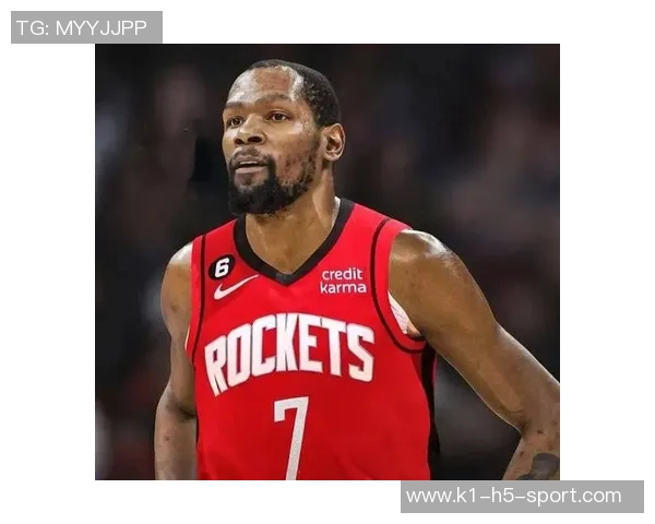 杜兰特赛季场均254分成火箭第二高得分手追平哈登后表现引关注